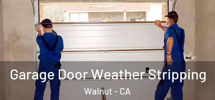  Garage Door Weather Stripping Walnut - CA