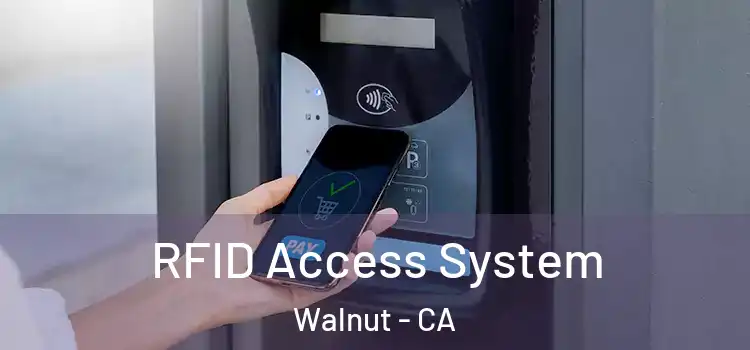 RFID Access System Walnut - CA