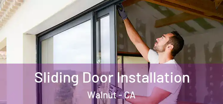 Sliding Door Installation Walnut - CA